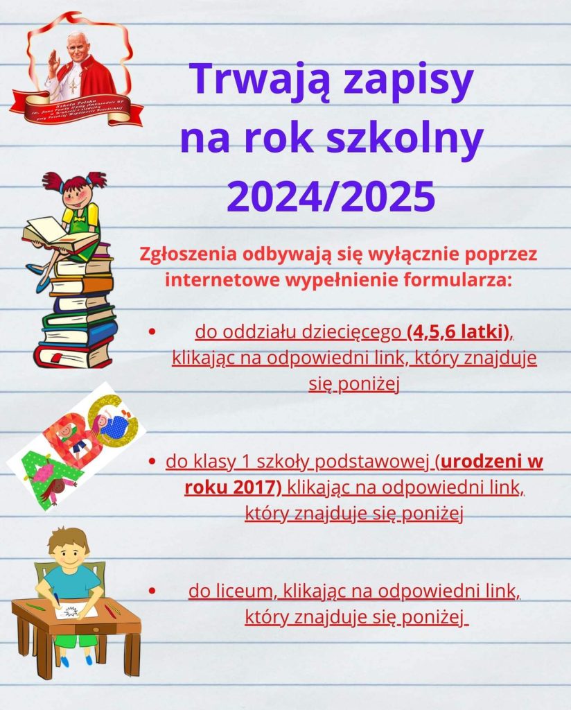 ZAPISY NA ROK SZKOLNY 2024/2025 DO ODDZIAŁU DZIECIĘCEGO, SZKOŁY PODSTAWOWEJ I LICEUM OGÓLNOKSZTAŁCĄCEGO