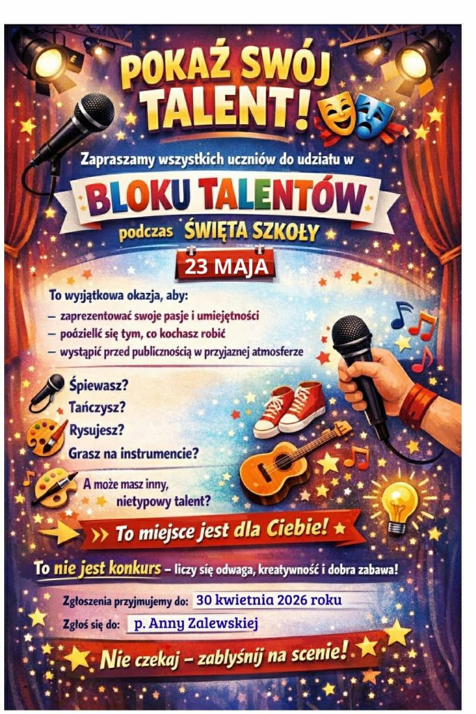 ZAPRASZAMY UCZNIÓW DO UDZIAŁU W BLOKU TALENTÓW