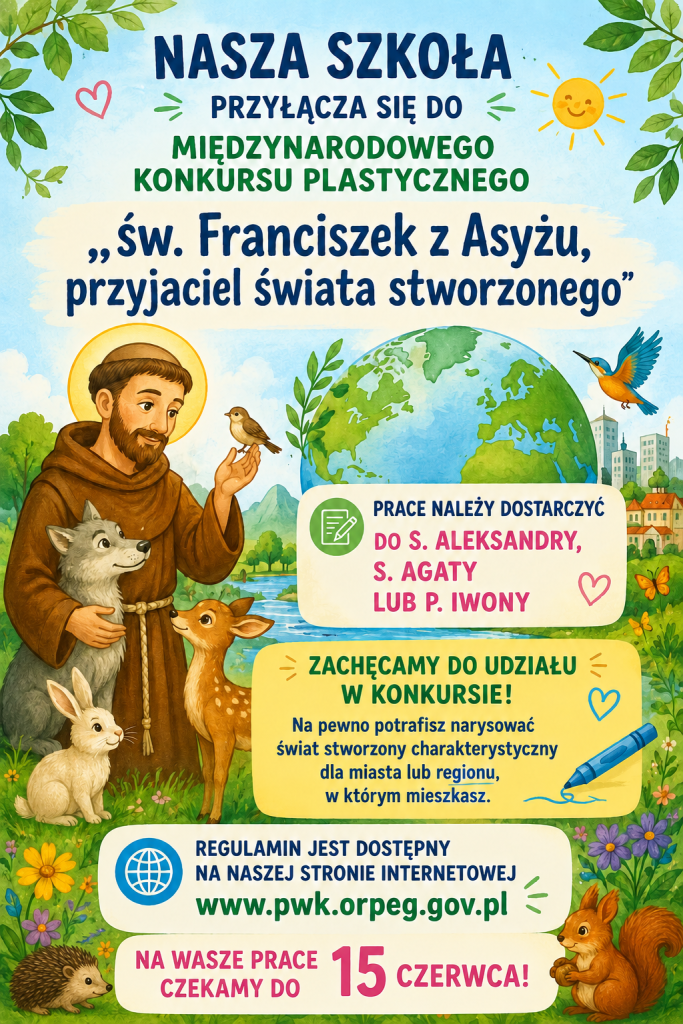 MIĘDZYNARODOWY KONKURS PLASTYCZNY „ŚW. FRANCISZEK Z ASYŻU PRZYJACIEL ŚWIATA STWORZONEGO”